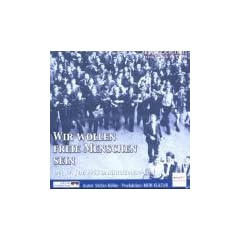 Wir wollen freie Menschen sein, 1 Audio-CD