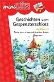 Produkt-Bild: L&Uuml;K-mini: MiniL&Uuml;K Geschichten vom Gespensterschloss: Texte zu sinnentnehmenden Lesen: HEFT 2