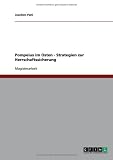 Pompeius im Osten - Strategien zur Herrschaftssicherung