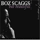 Click here to buy But Beautiful, Standards: Volume 1 by Boz Scaggs .