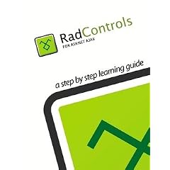 RadControls for ASP.NET AJAX: A Step By Step Learning Guide