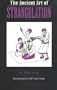 Ancient Art of Strangulation Book by Haha Lung