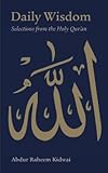Daily wisdom : selections from the Holy Qur'an