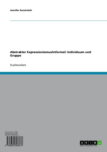 Abstrakter Expressionismus/Informel: Individuum und Gruppe (German Edition)