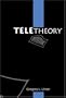 Teletheory