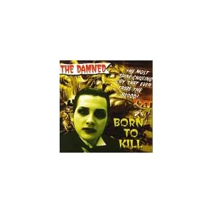 Born to Kill by Damned (Audio CD) - Import
