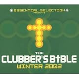 Essential Selection Presents: The Clubbers Bible, Winter 2002