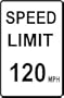 SPEED LIMIT 120 mph STREET sign traffic