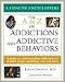 The a to Z of Addictions And Addictive Behaviors (Library of Health and Living)