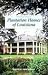 Pelican Guide to Plantation Homes of Louisiana, The