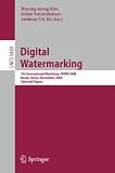 Digital Watermarking: 7th International Workshop, IWDW 2008, Busan, Korea, November 10-12, 2008, Selected Papers (Lecture Notes in Computer Science / Security and Cryptology)