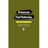 Grassroots Post-Modernism: Remaking the Soil of Cultures