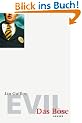 Evil. Das B�se