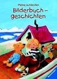 Meine sch&ouml;nsten Bilderbuchgeschichten - Doris R&uuml;bel, Ingrid Uebe, Gitte Spee, Rosemarie K&uuml;nzler-Behncke, Frauke Nahrgang