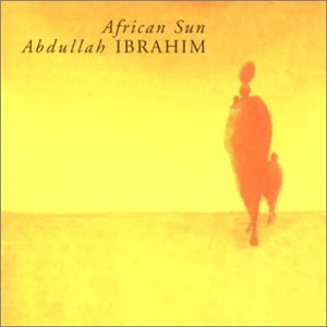 Abdullah Ibrahim - African Sun - Zortam Music