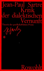 Kritik der dialektischen Vernunft, Band 1: Theorie der gesellschaftlichen Praxis: Bd - 1 - Jean-Paul Sartre