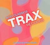 Revue Various Artists  / Trax Records: Acid Classics
