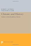 Climate and history : studies in interdisciplinary history