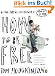 How To Be Free