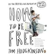 How to be Free