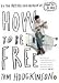 How to be Free