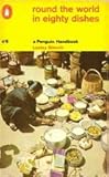 Round the world in eighty dishes