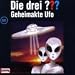 Die drei Fragezeichen - Folge 80: Geheimakte Ufo