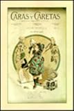Magazines and Masks: Caras Y Caretas As a Reflection of Buenos Aires 1898-1908