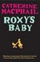 Roxy's Baby