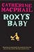 Roxy's Baby