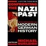 Confronting the Nazi Past: New Debates on Modern German History