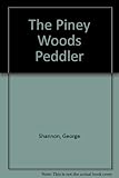 The Piney Woods peddler