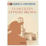 La saggezza di padre Browndi Gilbert K. Chesterton
