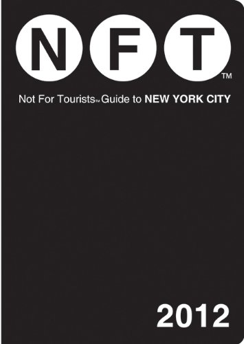 Not For Tourists Guide to New York City: 2012