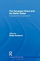 The European Union and the Baltic States: Changing forms of governance (Europe and the Nation State)