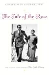 The Tale of the Rose: The Love Story Behind The Little Prince