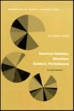 American Industry: Structure, Conduct, Performance (7th Edition)