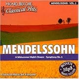 Heard Before Classical Hits: MENDELSSOHN Vol. 2 (Audio)