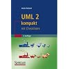 UML 2 kompakt: mit Checklisten (IT kompakt)