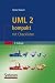 UML 2 kompakt: mit Checklisten (IT kompakt)