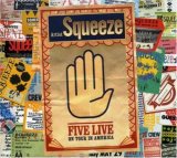 Squeeze - 5 Live
