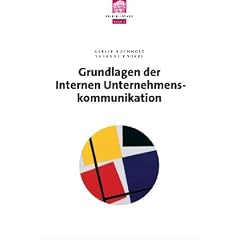 Grundlagen der internen Unternehmenskommunikation