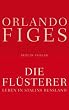 Die Fl�sterer: Leben in Stalins Russland