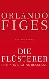 Die Flüsterer: Leben in Stalins Russland Medium