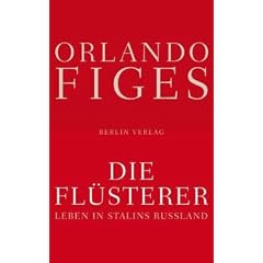 Die Fl�sterer: Leben in Stalins Russland
