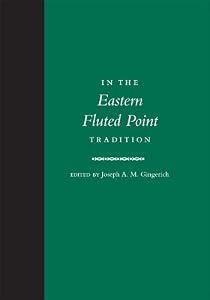 In the Eastern fluted point tradition [electronic resource]