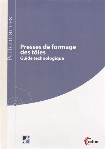 Download Presses de formage des tôles : Guide technologique Download Presses de formage des tôles : Guide technologique