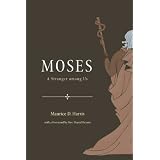 Moses: A Stranger Among Us