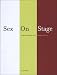 Sex on Stage: Gender and Sexuality in Post-War British Theatre