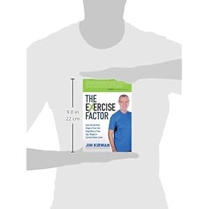The eXercise Factor: Ease Into the Best Shape of Your Life Regardless of Your Age, Weight or Current Fitness Level